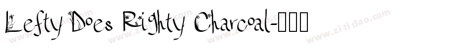 Lefty Does Righty Charcoal字体转换